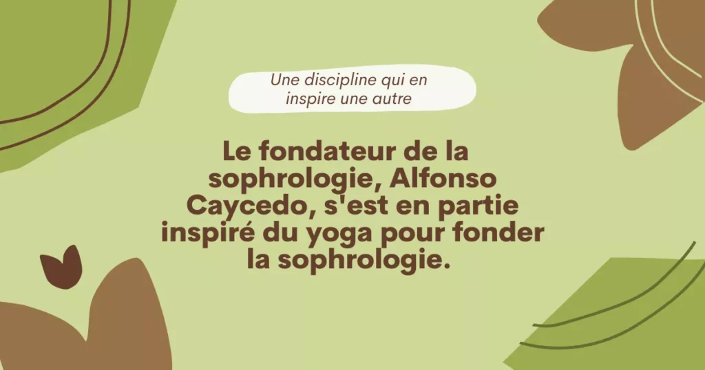 Alfonso Caycedo s'est inspiré du yoga pour créer la sophrologie.